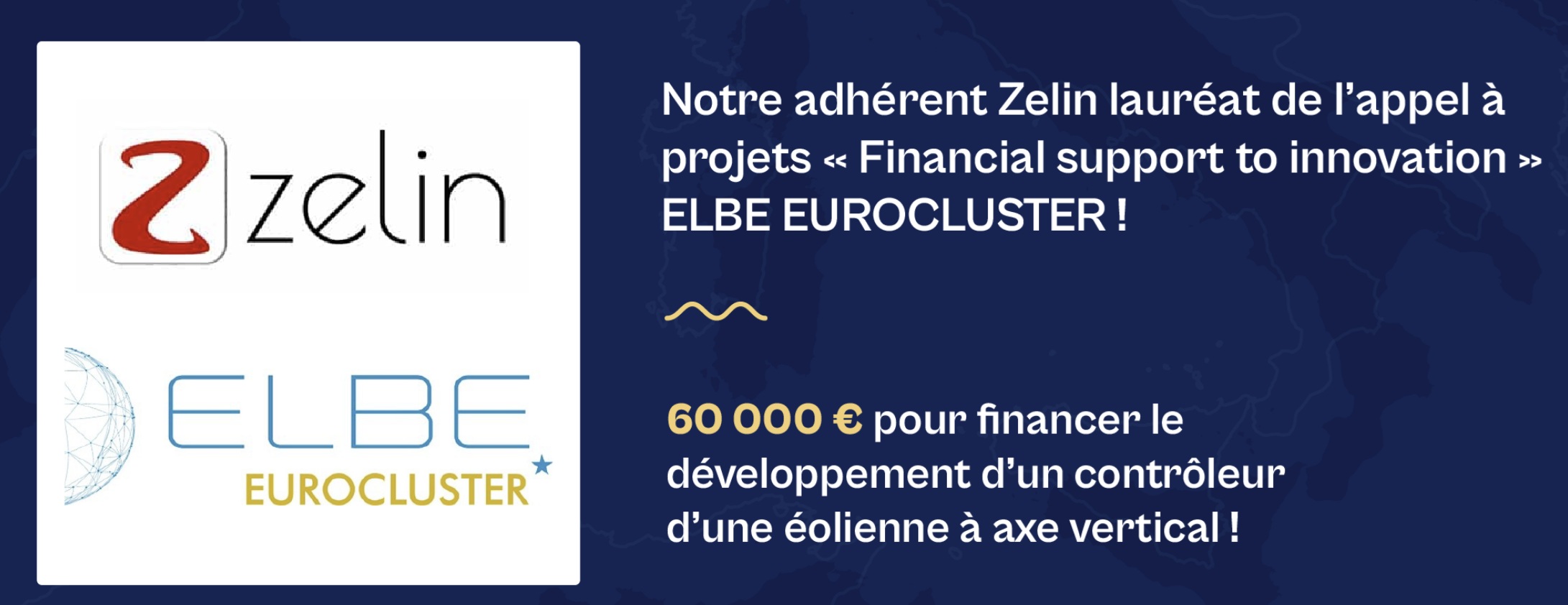 ZELIN, adhérent du Pôle Mer Méditerranée, sélectionné par l’appel à projet ELBE Eurocluster !